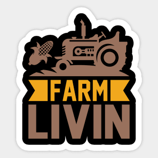 Farm Livin T Shirt For Women Men Sticker